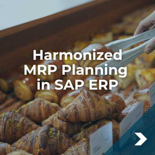 Harmonized MRP Planning in SAP ERP for a More Resilient Food Chain